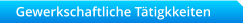 Gewerkschaftliche Tätigkkeiten